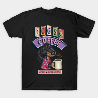 Cute funny doxie coffee drink Dachshund Coffee morning time T-Shirt